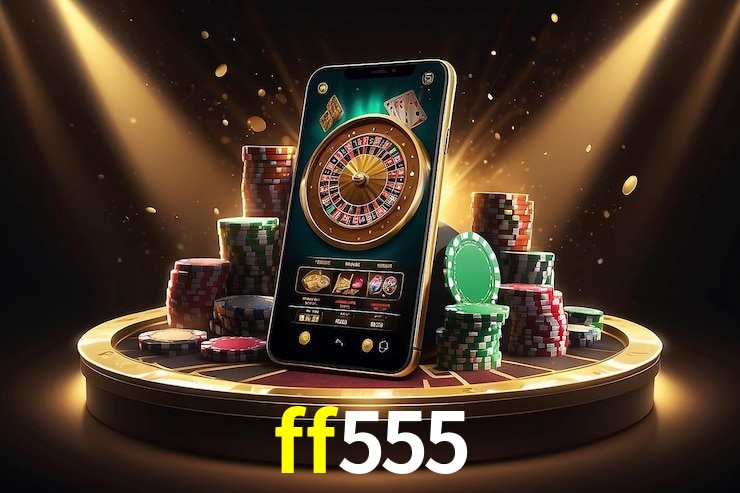 Jogos de Slot ff555
